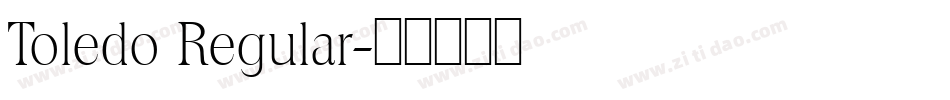 Toledo Regular字体转换